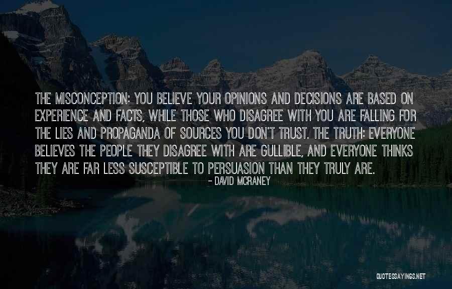 Lies And Trust Quotes By David McRaney