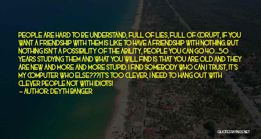 Lies And Trust Quotes By Deyth Banger Lies And Trust Quotes By Deyth Banger
