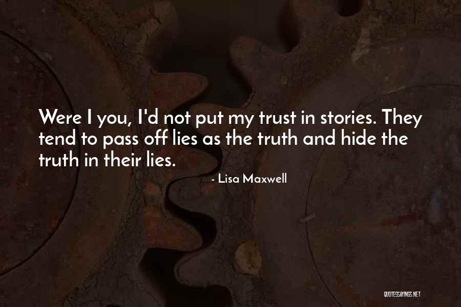 Lies And Trust Quotes By Lisa Maxwell