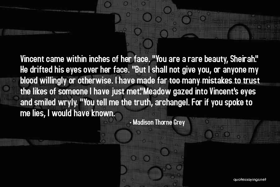 Lies And Trust Quotes By Madison Thorne Grey