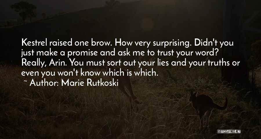 Lies And Trust Quotes By Marie Rutkoski