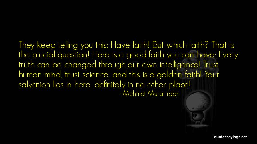 Lies And Trust Quotes By Mehmet Murat Ildan Lies And Trust Quotes By Mehmet Murat Ildan
