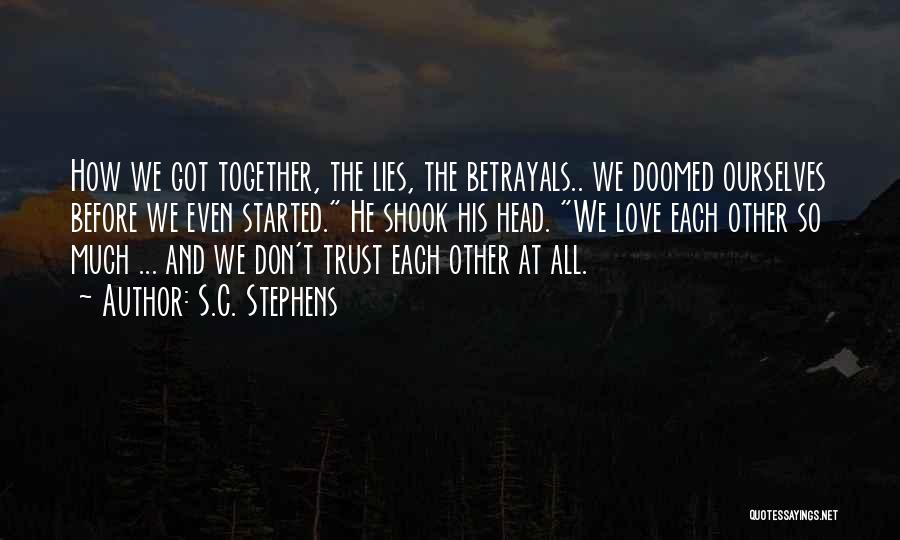 Lies And Trust Quotes By S.C. Stephens