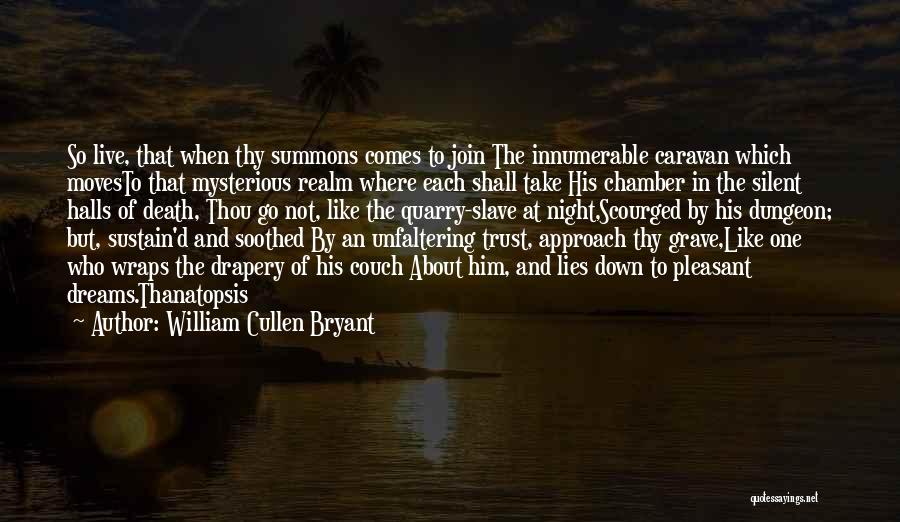 Lies And Trust Quotes By William Cullen Bryant