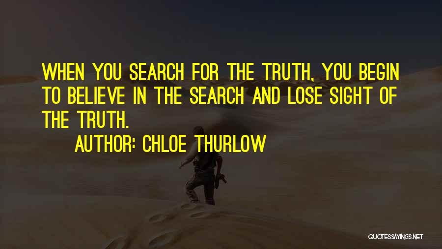 Lies And Truth Quotes By Chloe Thurlow