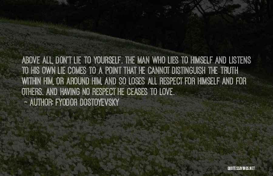 Lies And Truth Quotes By Fyodor Dostoyevsky