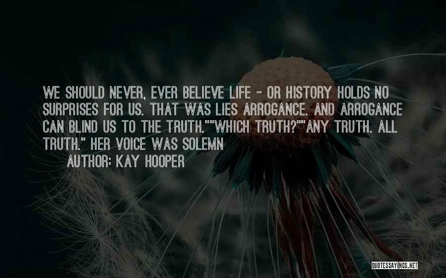 Lies And Truth Quotes By Kay Hooper