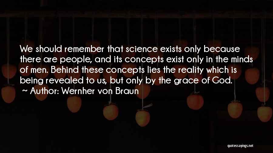 Lies Being Revealed Quotes By Wernher Von Braun