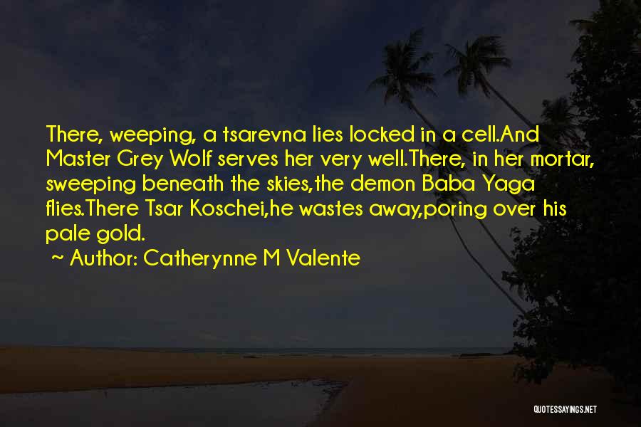Lies Beneath Quotes By Catherynne M Valente