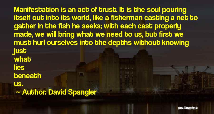 Lies Beneath Quotes By David Spangler