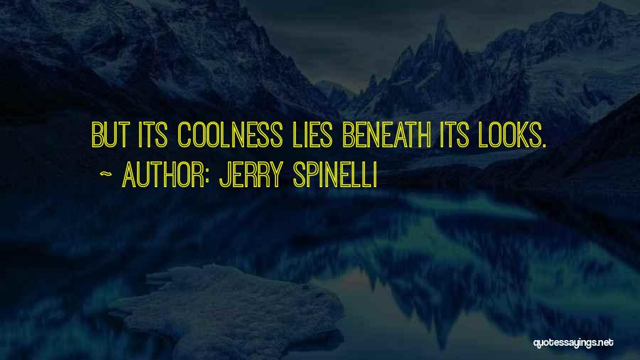 Lies Beneath Quotes By Jerry Spinelli
