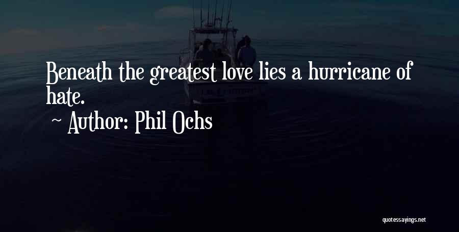 Lies Beneath Quotes By Phil Ochs