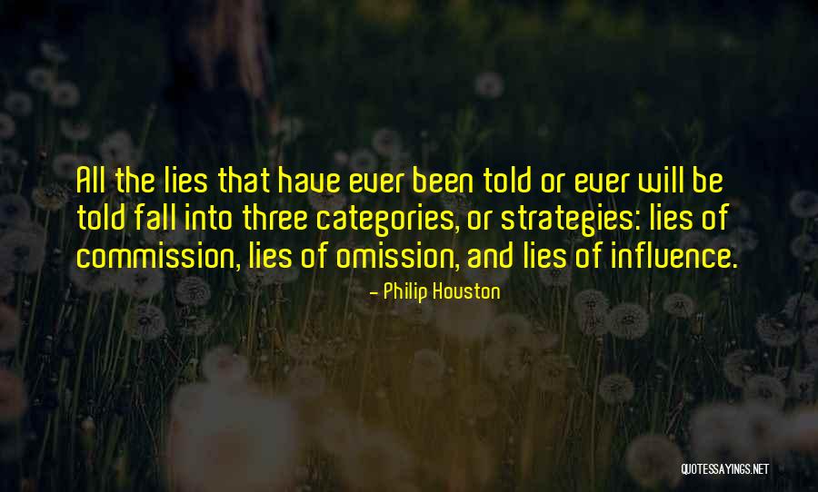 Lies By Omission Quotes By Philip Houston Lies By Omission Quotes By Philip Houston