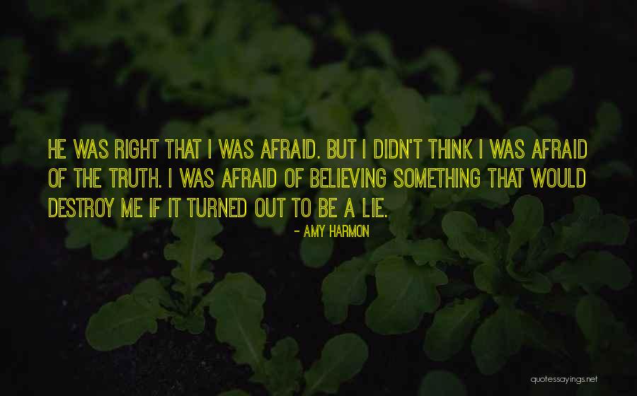 Lies Destroy Quotes By Amy Harmon Lies Destroy Quotes By Amy Harmon