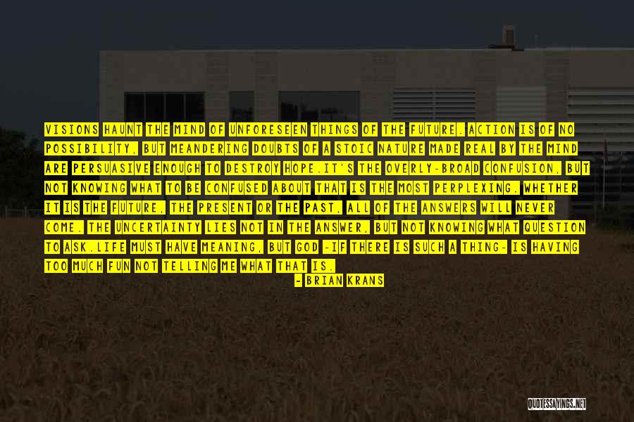 Lies Destroy Quotes By Brian Krans Lies Destroy Quotes By Brian Krans