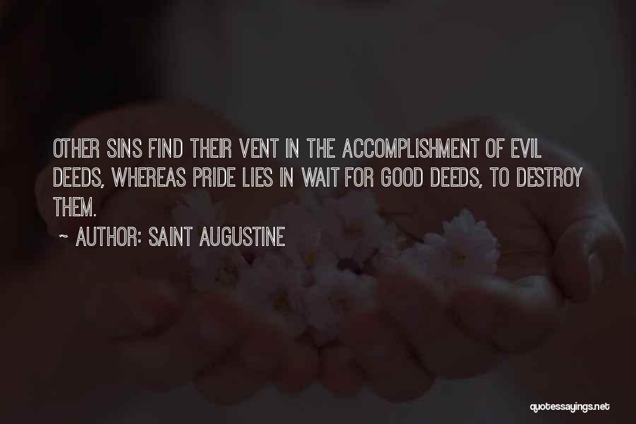 Lies Destroy Quotes By Saint Augustine