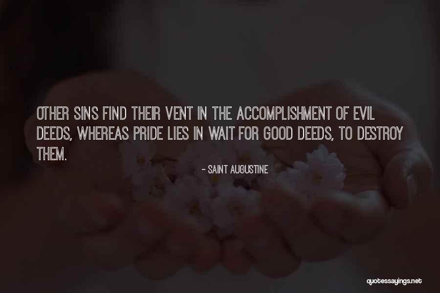 Lies Destroy Quotes By Saint Augustine