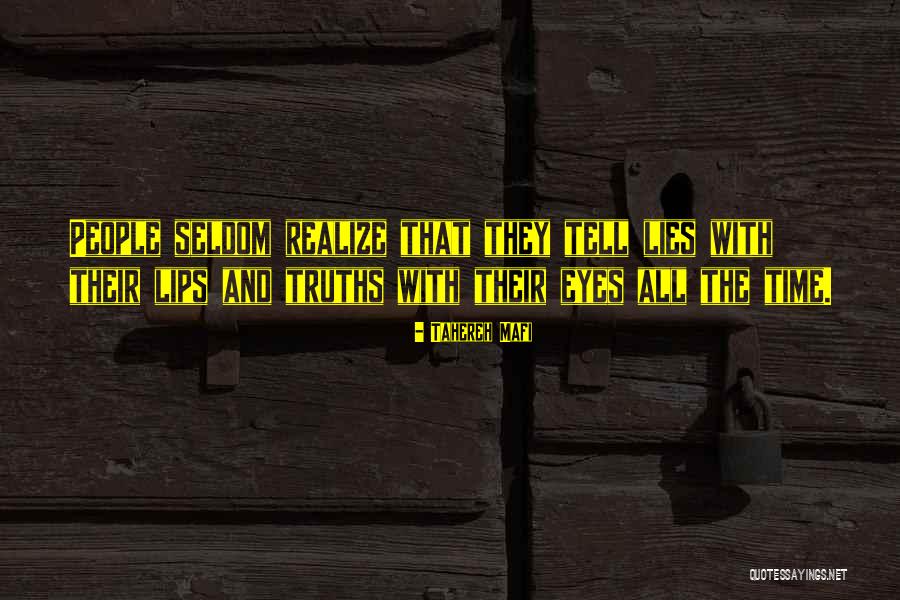 Lies Destroy Quotes By Tahereh Mafi Lies Destroy Quotes By Tahereh Mafi