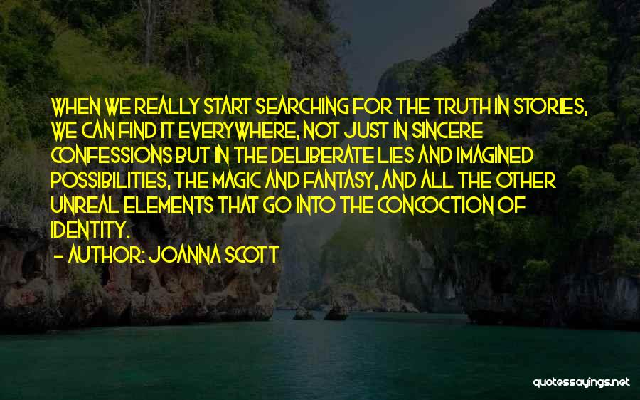 Lies Everywhere Quotes By Joanna Scott