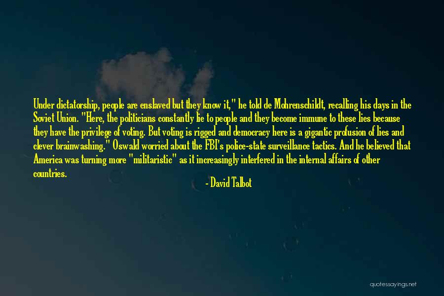 Lies He Told Quotes By David Talbot Lies He Told Quotes By David Talbot