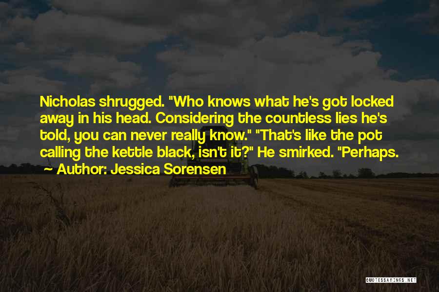 Lies He Told Quotes By Jessica Sorensen