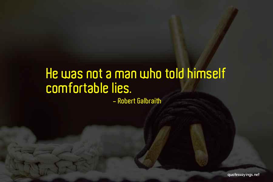 Lies He Told Quotes By Robert Galbraith Lies He Told Quotes By Robert Galbraith