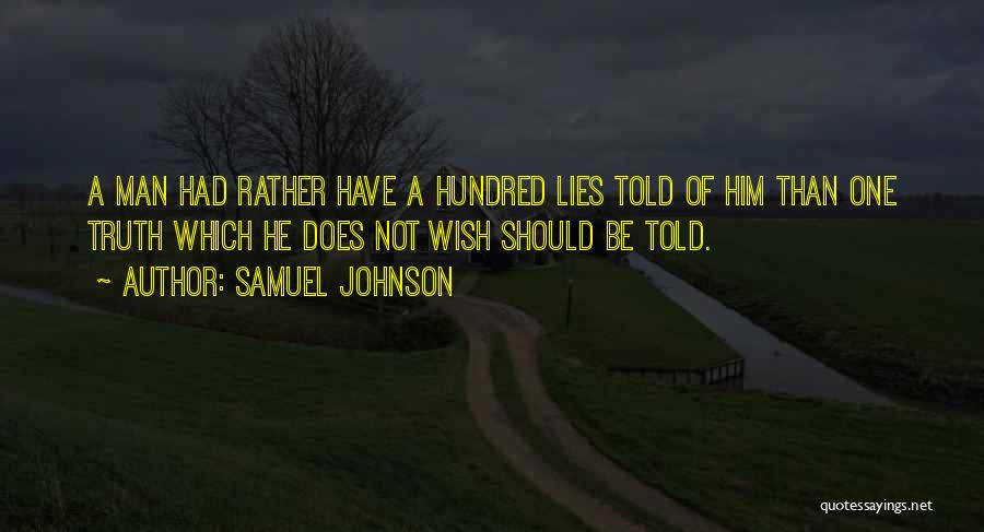Lies He Told Quotes By Samuel Johnson