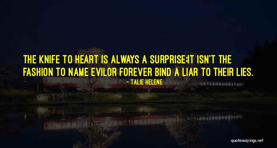 Lies Liar Quotes By Talie Helene Lies Liar Quotes By Talie Helene