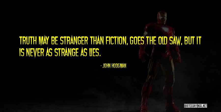 Lies Lying Quotes By John Hodgman Lies Lying Quotes By John Hodgman