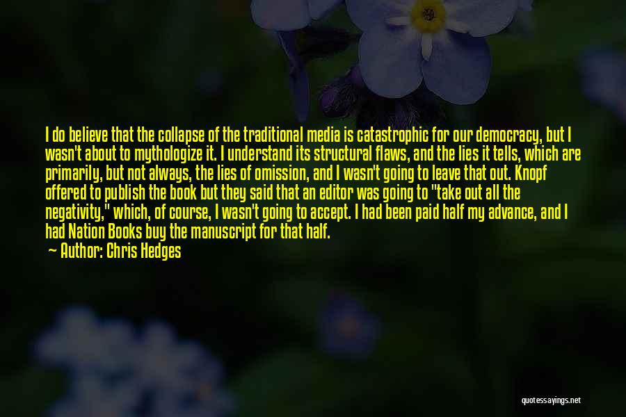 Lies Of Omission Quotes By Chris Hedges
