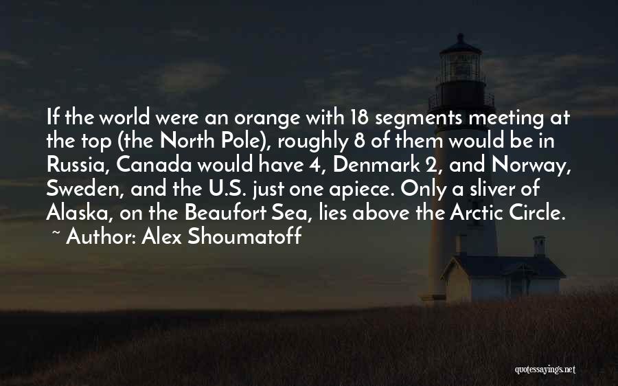 Lies On Top Of Lies Quotes By Alex Shoumatoff