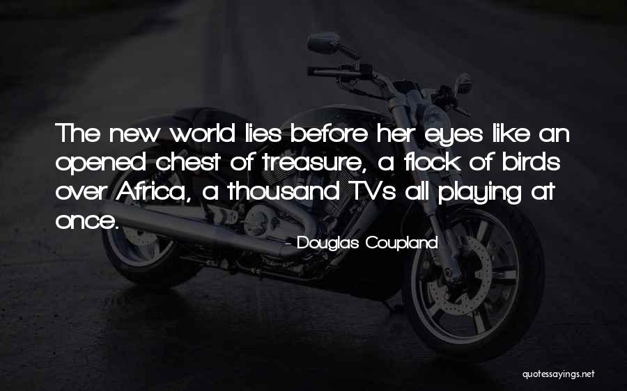 Lies Over Lies Quotes By Douglas Coupland Lies Over Lies Quotes By Douglas Coupland