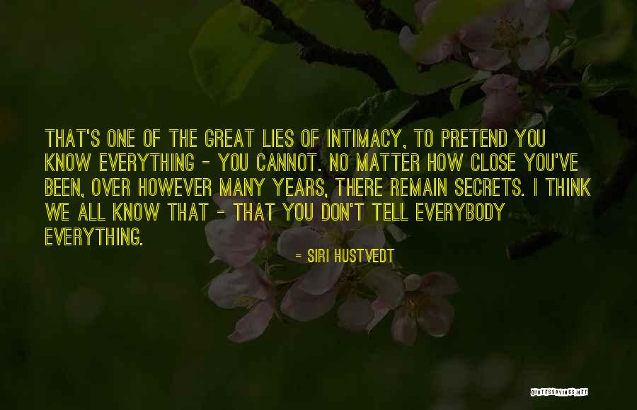Lies Over Lies Quotes By Siri Hustvedt Lies Over Lies Quotes By Siri Hustvedt