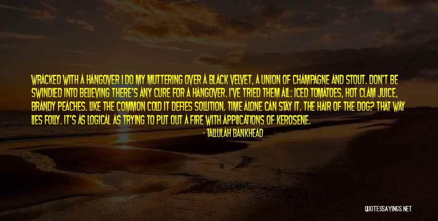 Lies Over Lies Quotes By Tallulah Bankhead Lies Over Lies Quotes By Tallulah Bankhead