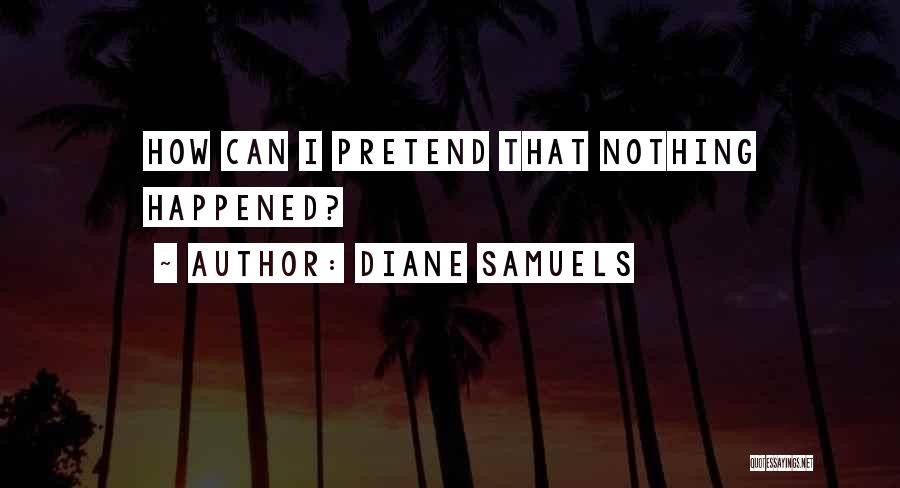 Lies That Hurt Quotes By Diane Samuels