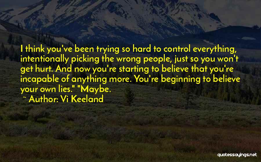 Lies That Hurt Quotes By Vi Keeland