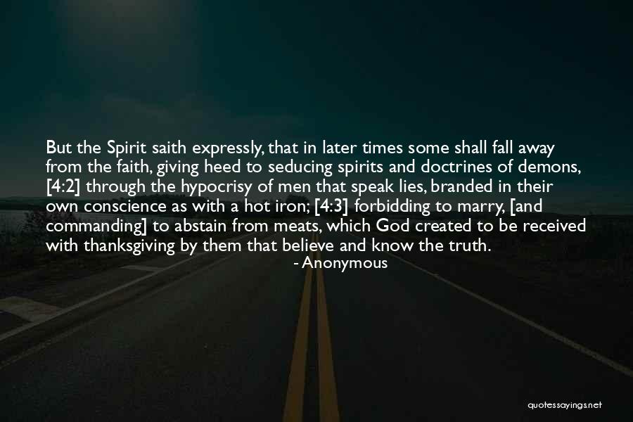 Lies That Speak Truth Quotes By Anonymous Lies That Speak Truth Quotes By Anonymous