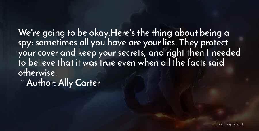 Lies To Protect Quotes By Ally Carter