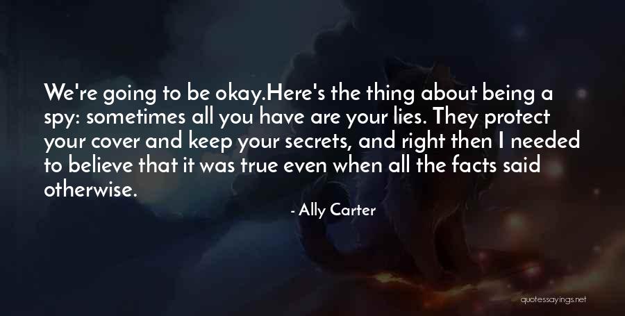 Lies To Protect Quotes By Ally Carter