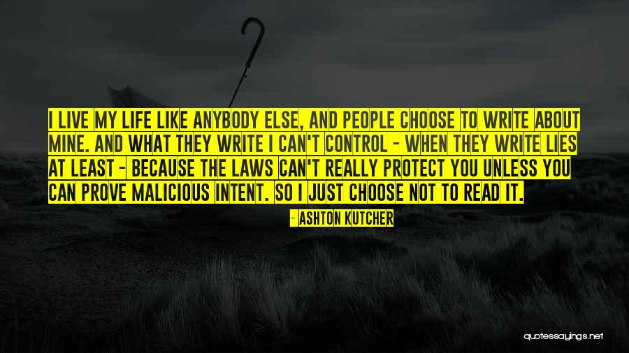 Lies To Protect Quotes By Ashton Kutcher