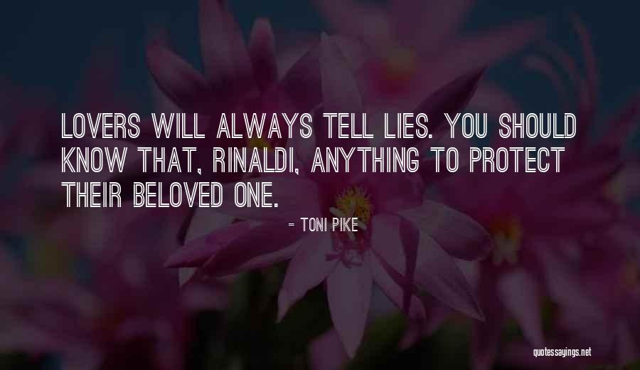 Lies To Protect Quotes By Toni Pike