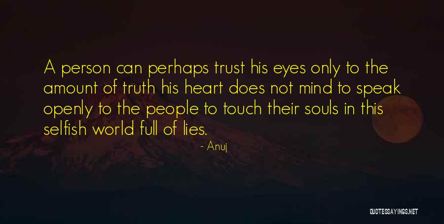 Lies Truth Quotes By Anuj