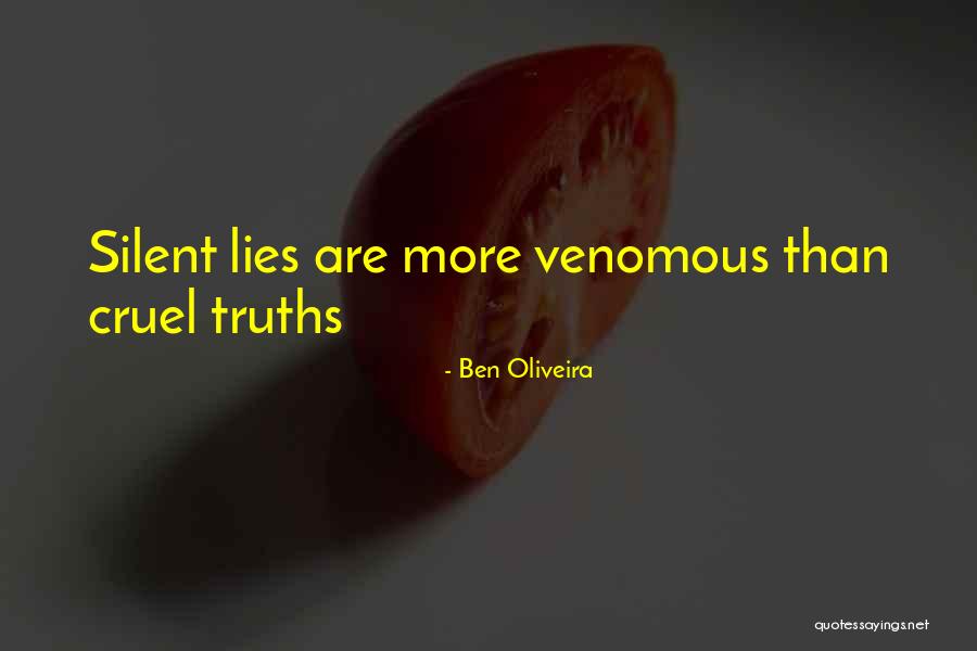Lies Truth Quotes By Ben Oliveira