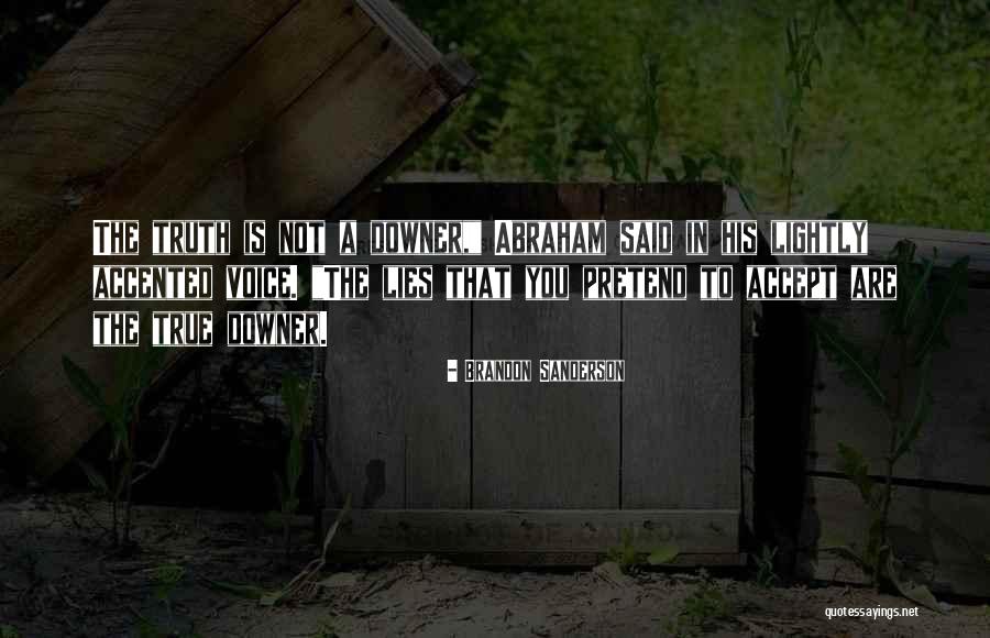 Lies Truth Quotes By Brandon Sanderson