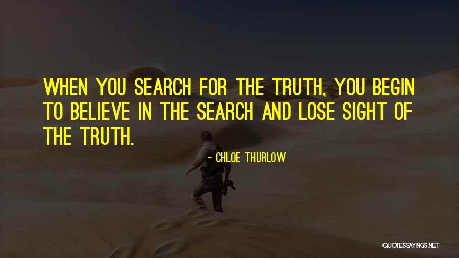 Lies Truth Quotes By Chloe Thurlow
