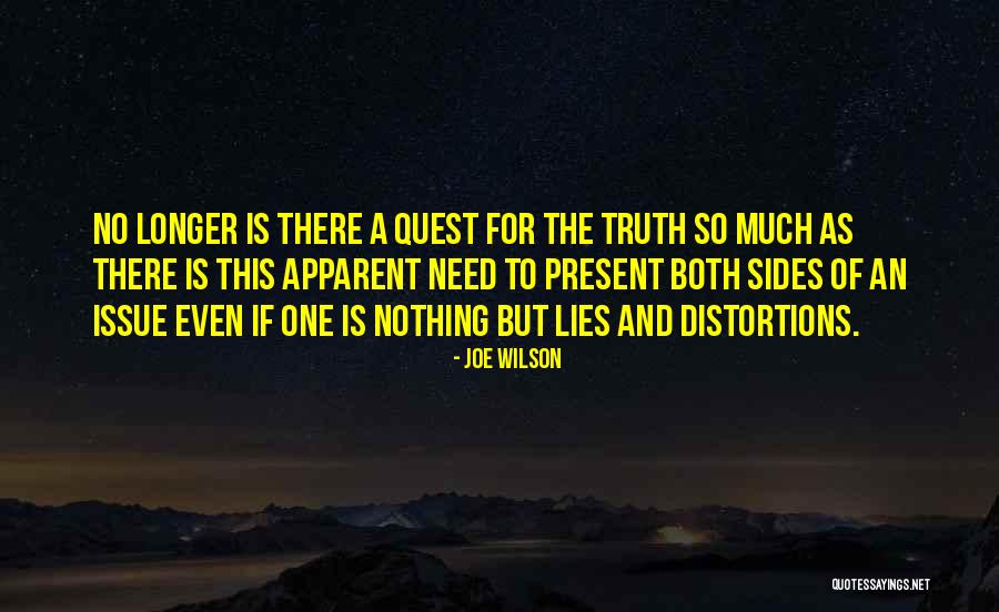 Lies Truth Quotes By Joe Wilson