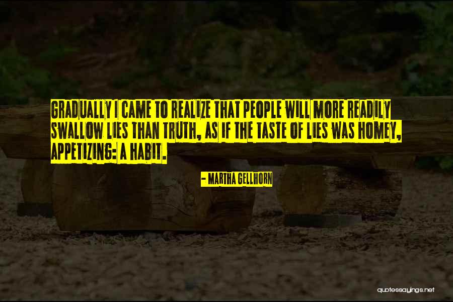 Lies Truth Quotes By Martha Gellhorn