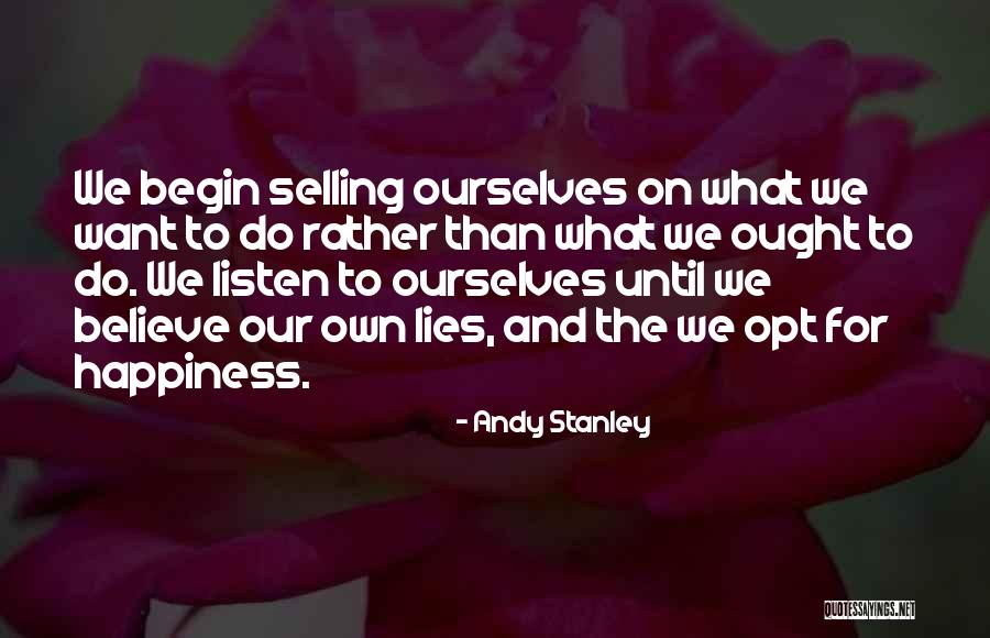 Lies We Believe Quotes By Andy Stanley Lies We Believe Quotes By Andy Stanley