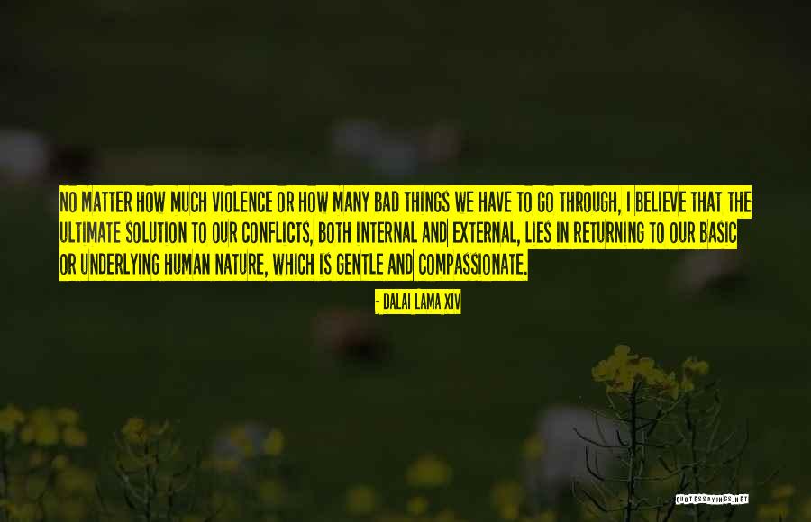 Lies We Believe Quotes By Dalai Lama XIV Lies We Believe Quotes By Dalai Lama XIV