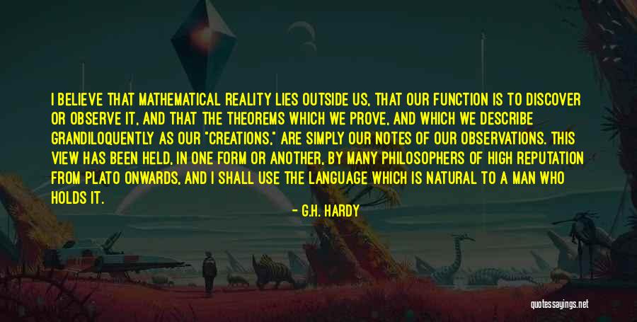 Lies We Believe Quotes By G.H. Hardy